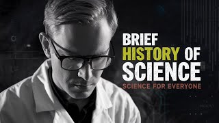 Brief History of Science [upl. by Sells901]