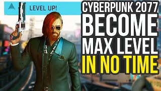 Get To The Max Level In Cyberpunk In No Time Cyberpunk 2077 Fast XP [upl. by Ciel512]