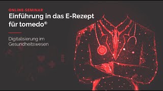 ONLINESEMINAR – Einführung in das ERezept für tomedo® [upl. by Akena]