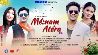 Menam Atera New Mising Official video 2024 ll Migang SP ll Dinesh ll Pranita ll Rupa ll migns poff [upl. by Cordle528]