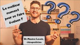 LE meilleur moment pour Consulter  Dr Maxime Lavoie chiropraticien [upl. by Asaph]