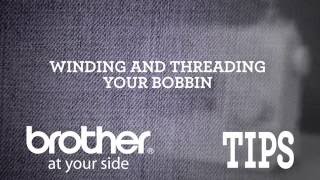 Brother Video Tip Winding and Threading Your Bobbin [upl. by Trammel485]