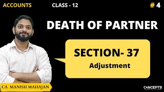 Section 37 of Partnership Act  Retirement and Death of a partner  Class 12 Partnership Accounts [upl. by Ronnica]