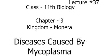 diseases caused by mycoplasma  kingdom monera  biology  chapter 3  class 11 [upl. by Barr]