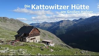 Die Kattowitzer Hütte am Großen Hafner [upl. by Antons560]