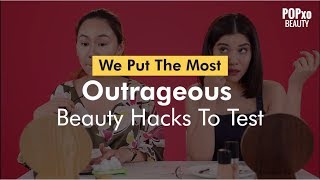 We Put The Most Outrageous Beauty Hacks To Test  POPxo Beauty [upl. by Tnerual777]