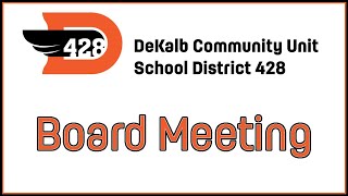 DeKalb CUSD 428 Board Meeting 1012024 [upl. by Ahras]