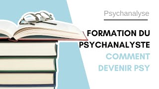 🎓 La formation du psychanalyste  Comment devienton psy   La psychanalyste [upl. by Nylg409]