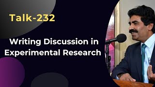 Topic232 Writing Discussion in Experimental Research  Dr Muhammad Sarwar [upl. by Havelock199]