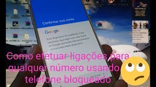 Como fazer ligações para qualquer número com telefone bloqueado [upl. by Laureen389]