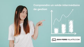 Présentation de la formation  Comprendre un solde intermédiaire de gestion [upl. by Ettedranreb]