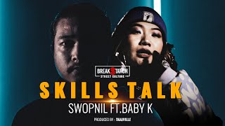 SWOPNIL  SKILLS TALK ft BABY K OFFICIAL VIDEO  PROD BY THAJVILLE  BREAKSTATION [upl. by Naesad]