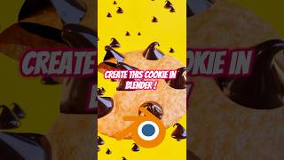 How to Make a Realistic Cookie in Blender in 1 Minute 🍪✨ [upl. by Ahsyat]