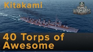 World of Warships  40 Torps of Trolling  Kitakami Tier 8 premium Japanese Cruiser [upl. by Petrine]