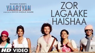 ZOR LAGAAKE HAISHAA VIDEO SONG  YAARIYAN  HIMANSH KOHLI RAKUL PREET  Divya Khosla Kumar [upl. by Mott]