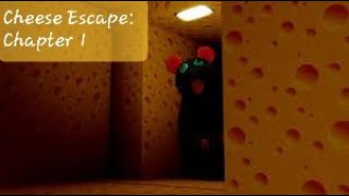 Cheese Escape  Chapter 1  Roblox [upl. by Wehtta]