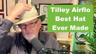 The Best Hat Ever Made  Tilley LTM6 Airflo Hat [upl. by Eibloc]