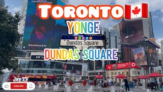 YONGE AND DUNDAS SQUAREEATON CENTRE TORONTO 🇨🇦 [upl. by Barcellona]