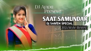 Saat Samundar Hindi Humming Vibration Special  DJ SarZen Special Song   DJ Appu Odisha [upl. by Rockwood]