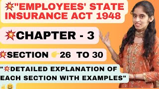 CHAPTER 2  SECTION 👉 26  30 Employees State Insurance Act  1948 labourlaw [upl. by Tharp]