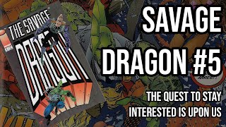 Savage Dragon 5 Dragon forgets to be Savage for this issue [upl. by Yssirk]