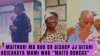 Maithori Bishop JJ Gitahi agikumithia aria maramuthekerera online ihinda ria gucakaya Mami wao😭💔 [upl. by Strohben]