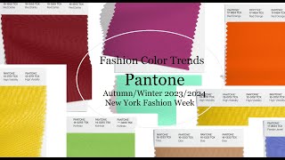 Pantone Fashion Color Trends AutumnWinter 202324 New York Fashion Week [upl. by Lothario]