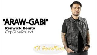 Renwick Benito  Araw Gabi Lyrics [upl. by Gerek]