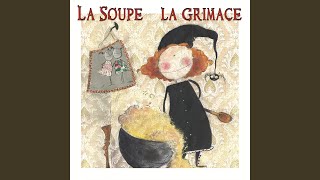 La soupe à la grimace [upl. by Danyette480]