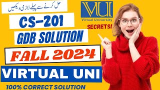 GDB Correct Solution 2024  CS201 GDB solution 2024  CS 201 solution vu gdb cs201 2024 [upl. by Ani]