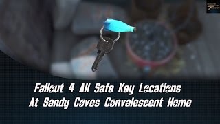 Fallout 4 All Safe Key Locations At Sandy Coves Convalescent Home [upl. by Berey]