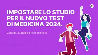 Come impostare lo studio per il nuovo test di Medicina 2024 [upl. by Annabell]