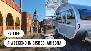 RV LIFE  Spending the Weekend in Bisbee Arizona [upl. by Enreval]