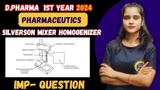 DPharma 1st Year Pharmaceutics।Silverson Mixer Homogenizer। Pharmaceutics Most Important Question [upl. by Cristie133]