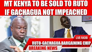 RUTO TO POCKET MT KENYA TO SAVE GACHAGUA FROM IMPEACHMENT podcast kenya [upl. by Rawdin]