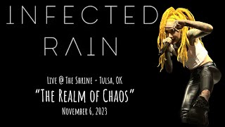 INFECTED RAIN  The Realm of Chaos  LIVE  The Shrine  11062023 [upl. by Airamasor536]