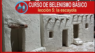 🟢 CURSO DE BELENISMO BÁSICO  Lección 5 la escayola [upl. by Gibbs]