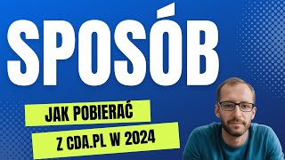 Jak pobierać z CDAPL w 2024 [upl. by Chow292]