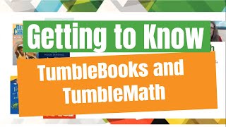 Getting to Know TumbleBooks and TumbleMath [upl. by Noirb]