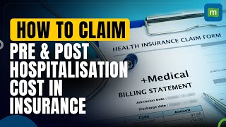 Health Insurance How To Claim Pre amp Post Hospitalisation Expenses [upl. by Karyn600]