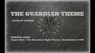 DARKSIDERS II The Guardian Theme COVER [upl. by Faludi]