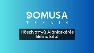 Domusa Hőszivattyú Ajánlatkérés Bemutatása [upl. by Nissy]