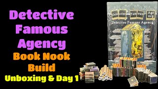 Detective Famous Agency Book Nook BuildUnboxing amp Day 1 [upl. by Latrell]