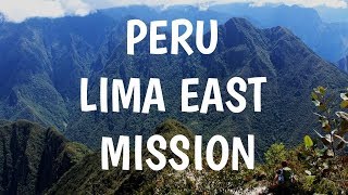 Peru Lima East Mission [upl. by Edgar]