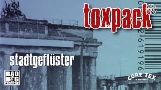 TOXPACK  05  GUTEN TAG  ALBUM STADTGEFLÜSTER [upl. by Meingoldas887]