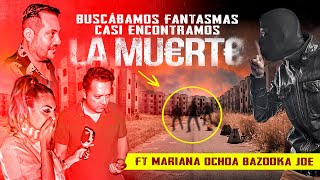 Buscábamos fantasmas casi encontramos la mu€rt€ Ft soymarianaochoa y bazookajoeradio6233 [upl. by Kehsihba]