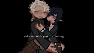 take me with you my darling [upl. by Ehcrop806]