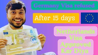 Germany visa refused  After Netherlands Visa approved  How to get Europe visa Europe visa refused [upl. by Shel]