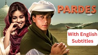 Pardes Romantic Full Movie With English Subtitles 4K Shah Rukh Khan Mahima Chaudhry  Amrish Puri [upl. by Atterahs]