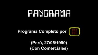 Panorama  Programa Completo por Panamericana Televisión Perú 27051990 Con Comerciales [upl. by Lleuqar]